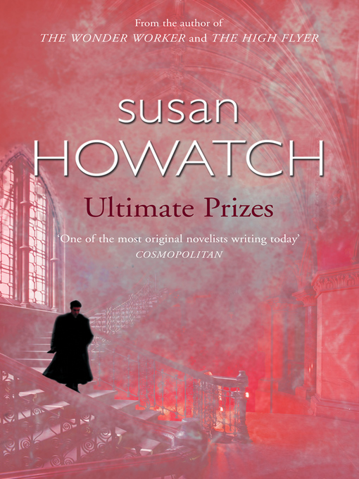 Title details for Ultimate Prizes by Susan Howatch - Available
